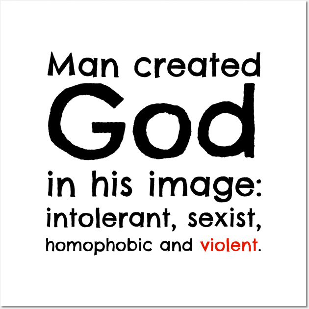 Man Created God Wall Art by AtheistRepublic